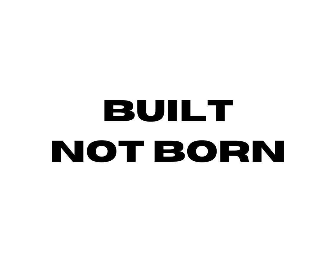 BUILT NOT BORN AUFKLEBER