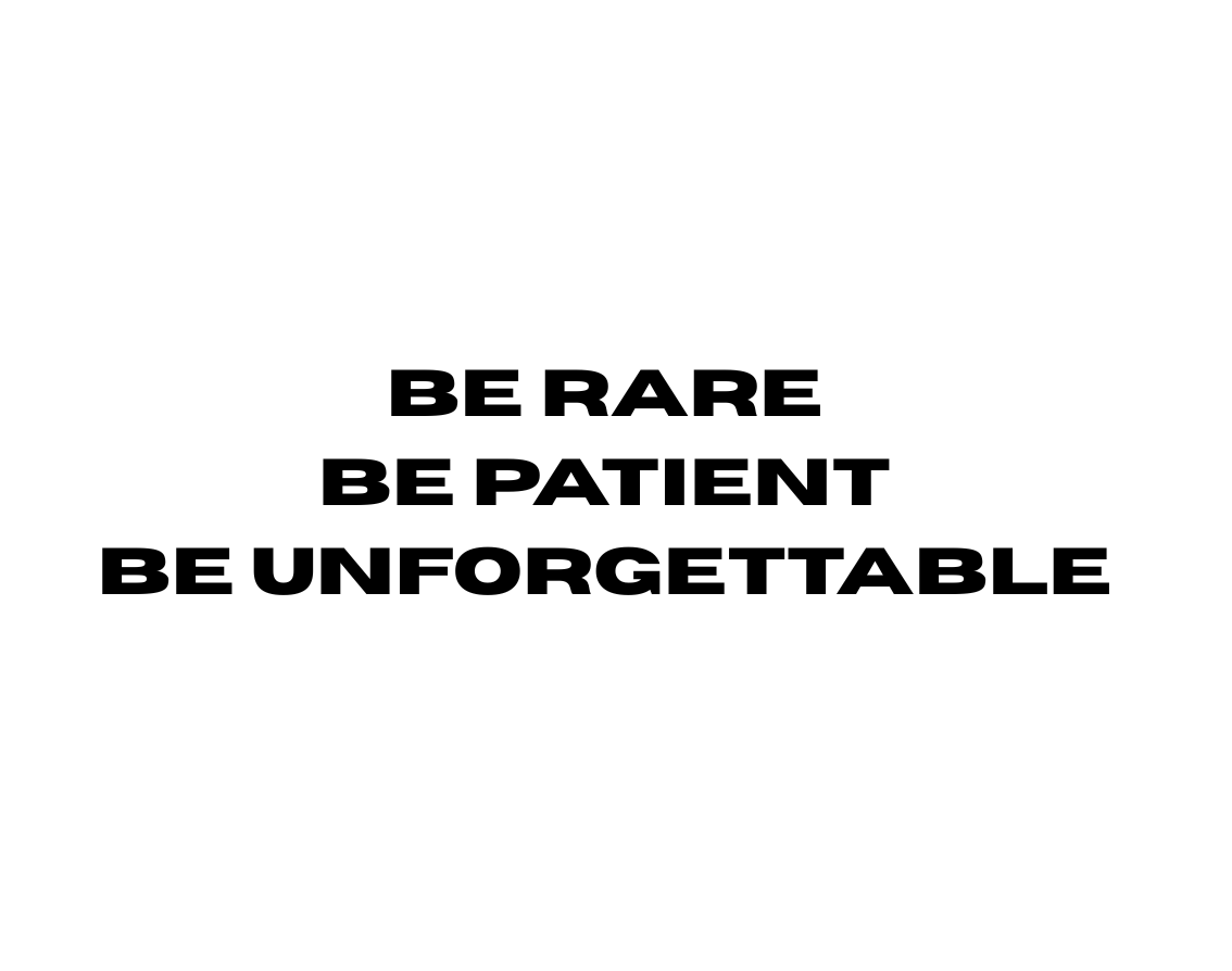 BE RARE, BE PATIENT, BE UNFORGETTABLE AUFKLEBER
